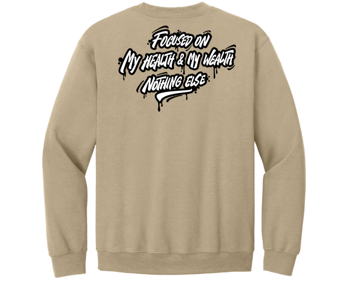 Health / Wealth Sweatshirt