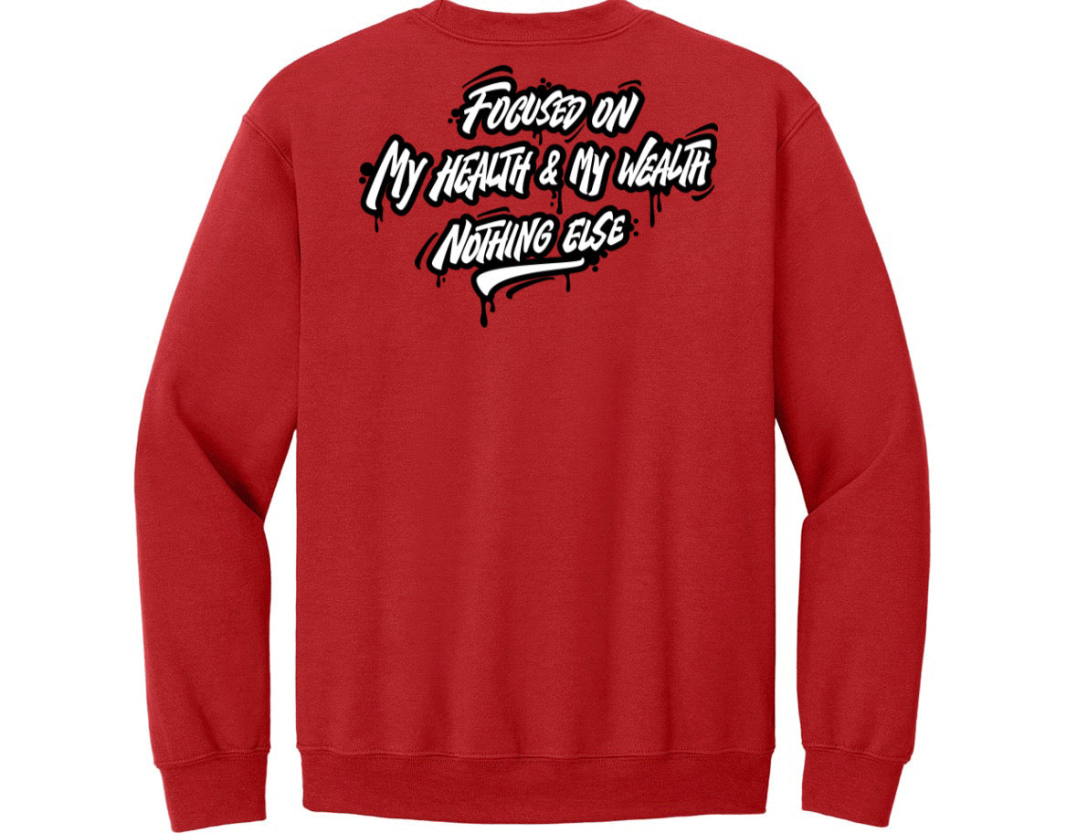 Health / Wealth Sweatshirt