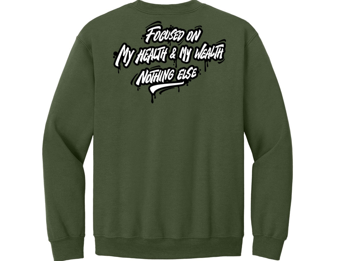 Health / Wealth Sweatshirt