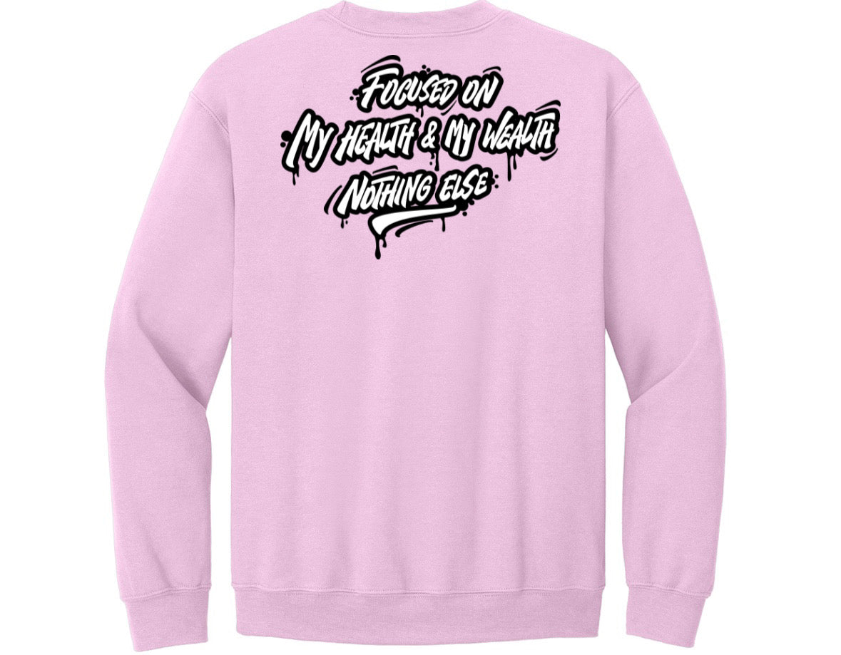 Health / Wealth Sweatshirt